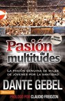 Pasión de multitudes - Dante Gebel - 9780829781151