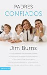 Padres confiados - Jim Burns, Ph.D - 9780829782578