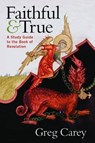 FAITHFUL & TRUE - Greg Carey - 9780829821734