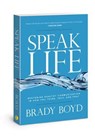 Speak Life - BOYD,  Brady - 9780830772087