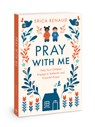 Pray W/Me - Erica Renaud - 9780830784523