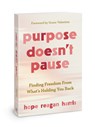Purpose Doesnt Pause - Hope Reagan Harris - 9780830785865