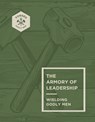 The Armory of Leadership: Wielding Godly Men Volume 3 - Vince Miller - 9780830787173