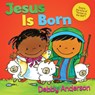Jesus Is Born - Debby Anderson - 9780830787951