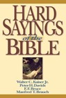 Hard Sayings of the Bible - Walter C. Kaiser ; Peter H. Davids ; F. F. Bruce - 9780830815401