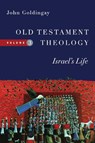 Old Testament Theology – Israel`s Life - John Goldingay - 9780830824960