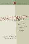 Psychology in the Spirit – Contours of a Transformational Psychology - John H. Coe ; Todd W. Hall - 9780830828135