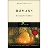 Romans: Becoming New in Christ - Jack Kuhatschek - 9780830830084