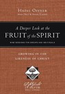 A Deeper Look at the Fruit of the Spirit - Hazel Offner - 9780830831036