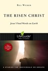 The Risen Christ: Jesus' Final Words on Earth - Bill Weimer - 9780830831166