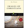 Images of Christians: 8 Studies for Individuals or Groups - Bill Weimer - 9780830831180