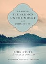 Reading the Sermon on the Mount with John Stott – 8 Weeks for Individuals or Groups - John Stott ; Douglas Connelly - 9780830831937