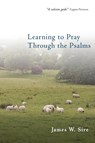 Learning to Pray Through the Psalms - James W Sire - 9780830833320
