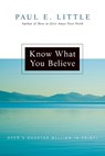 Know What You Believe - Paul E. Little ; James F. Nyquist - 9780830834235