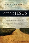 Journey with Jesus: Discovering the Spiritual Exercises of Saint Ignatius - Larry Warner - 9780830835416