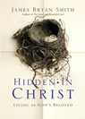 HIDDEN IN CHRIST - James Bryan Smith - 9780830835812