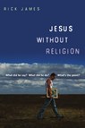 Jesus without Religion - Rick James - 9780830836079