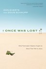 I Once Was Lost: What Postmodern Skeptics Taught Us About Their Path to Jesus - Don Everts - 9780830836086