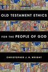 Old Testament Ethics for the People of God - Christopher J. H. Wright - 9780830839612