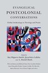 Evangelical Postcolonial Conversations - Kay Higuera Smith ; Jayachitra Lalitha ; L. Daniel Hawk - 9780830840533