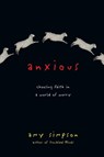 Anxious - Amy Simpson - 9780830843145