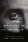Misreading Scripture with Individualist Eyes - E. Randolph Richards ; Richard James - 9780830843794