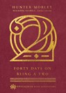 Forty Days on Being a Two - Hunter Mobley ; Suzanne Stabile - 9780830847440