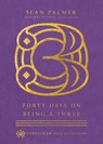 Forty Days on Being a Three - Sean Palmer ; Suzanne Stabile - 9780830847471