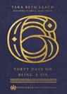 Forty Days on Being a Six - Tara Beth Leach ; Suzanne Stabile - 9780830847532