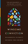 Winsome Conviction – Disagreeing Without Dividing the Church - Tim Muehlhoff ; Richard Langer - 9780830847990