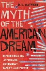 The Myth of the American Dream - D.L. Mayfield - 9780830848249