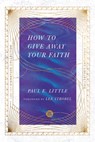 How to Give Away Your Faith - Paul E. Little - 9780830848546