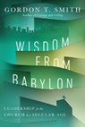 Wisdom from Babylon - Gordon T. Smith - 9780830853274