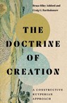 The Doctrine of Creation – A Constructive Kuyperian Approach - Bruce Riley Ashford ; Craig G. Bartholomew - 9780830854905