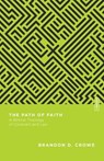 The Path of Faith - Brandon D. Crowe ; Benjamin L. Gladd - 9780830855384