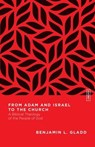 From Adam and Israel to the Church - Benjamin L. Gladd - 9780830855445