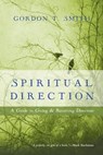 Spiritual Direction - Gordon T. Smith - 9780830864706