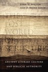 The Lost World of Scripture - John H. Walton ; Brent Sandy - 9780830864980