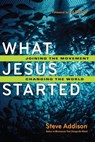 What Jesus Started - Steve Addison - 9780830866434