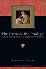 The Cross & the Prodigal - Kenneth E. Bailey - 9780830868070