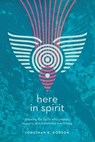 Here in Spirit - Jonathan K. Dodson - 9780830873982