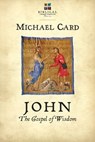 John: The Gospel of Wisdom - Michael Card - 9780830879700