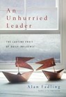 An Unhurried Leader - Alan Fadling - 9780830890910