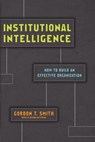 Institutional Intelligence - Gordon T. Smith - 9780830891801