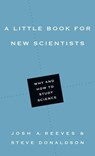 A Little Book for New Scientists - Josh A. Reeves ; Steve Donaldson - 9780830893508