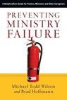 Preventing Ministry Failure - Michael Todd Wilson ; Brad Hoffmann - 9780830896868