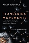 Pioneering Movements - Steve Addison - 9780830898978