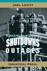 Managing Maintenance Shutdowns and Outages - Joel Levitt - 9780831131739