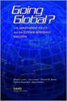 Going Global? U.S. Government Policy and the Defense Aerospace Industry - Mark A. Lorell ; Julia Lowell ; Richard M. Moore ; Victoria Greenfield ; Katia Vlachos - 9780833031938