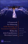 A Framework for Enhancing Airlift Planning and Execution Capabilities within the Joint Expeditionary Movement System - Robert S. Tripp ; Kristin F. Lynch ; Charles Robert Roll ; John G. Drew ; Patrick Mills - 9780833038333